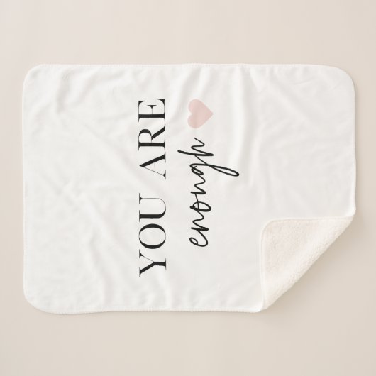 Positive Motivation Sie sind genug Zitat Sherpadecke (Vorderseite (Horizontal))