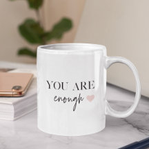 Positive Motivation Sie sind genug Zitat