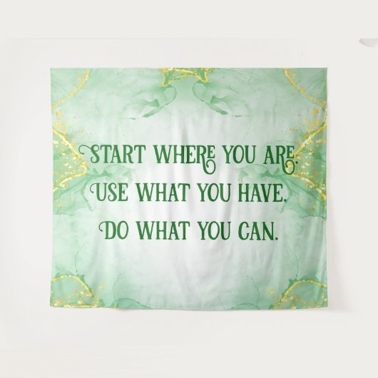 Positive Motivation Start Wo Sie sind | Wandteppich (Vorderseite (Horizontal))