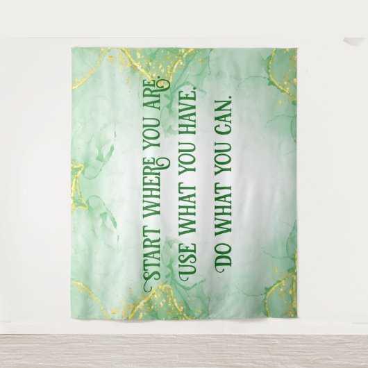 Positive Motivation Start Wo Sie sind | Wandteppich (Vorderseite)