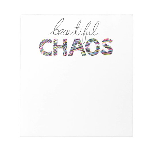 Positive Motivational Text Beautiful Chaos Notizblock (Vorderseite)