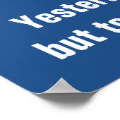 Positive Motivierend Zitate blau bleibe Poster (Ecke)