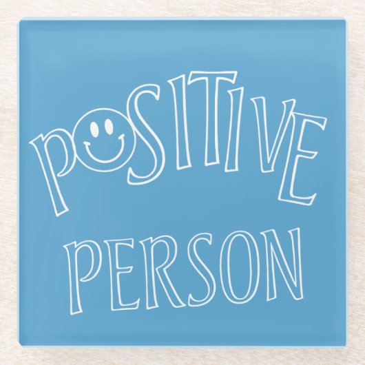 Positive Person Glasuntersetzer (Vorderseite)