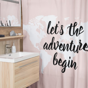 Positive Pink Lass uns die Abenteuer beginnen Welt Duschvorhang