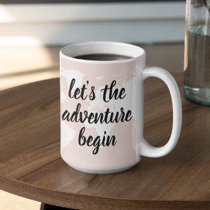 Positive Pink Lass uns die Abenteuer beginnen Welt Zweifarbige Tasse