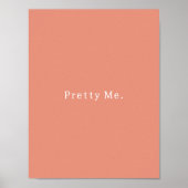 Positive Pretty Me Quote Poster (Vorne)