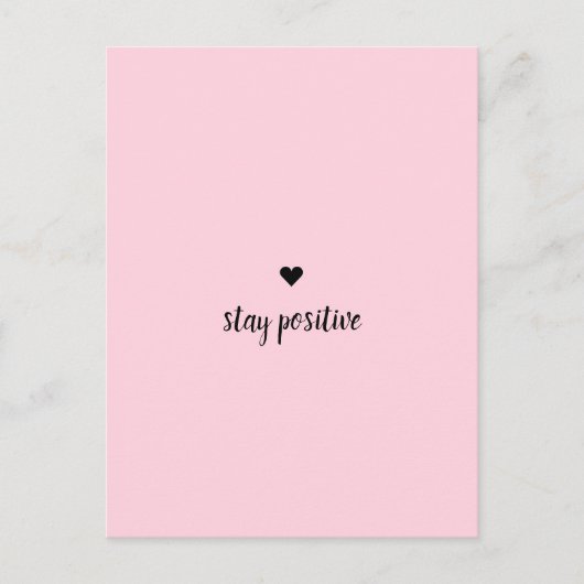 Positive rosa Postkarte bleibe (Vorderseite)