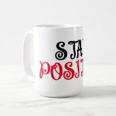Positive Schwarz-Rot-Typografie bleibe Kaffeetasse (Vorderseite Links)