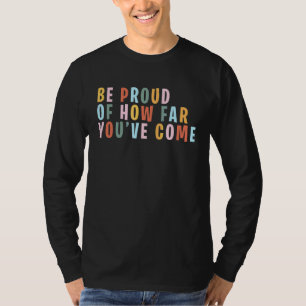 Positive Selbstversorgungsangebote sind stolz dara T-Shirt