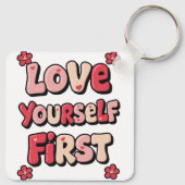 Positive Self Love "Love Yourself First" Schlüsselanhänger (Rückseite)