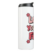 Positive Self Love "Love Yourself First" Thermosbecher (Nach links gedreht)