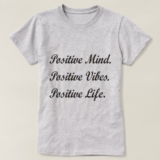 Positive Sinnespositive Schwingungens-positives T-Shirt (Design vorne)