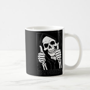 Positive Skeleton Grim Sensenmann Halloween bleibe Kaffeetasse