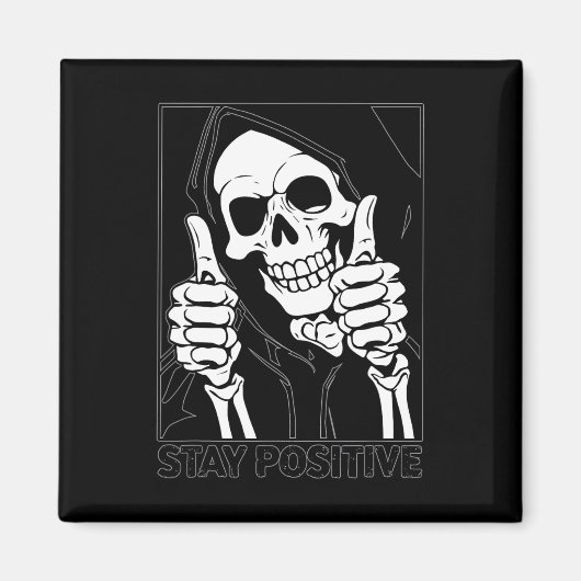 Positive Skeleton Grim Sensenmann Halloween bleibe Magnet (Vorne)