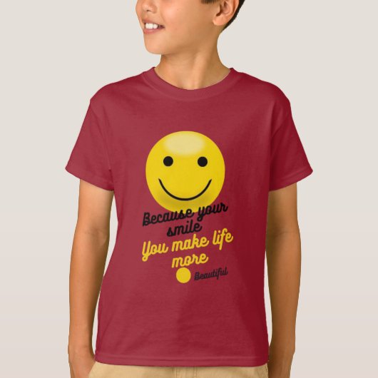 Positive Smiley Quote Design – You Make Life More T-Shirt (Vorderseite)