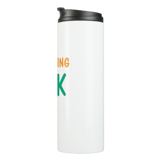 "Positive Stay: Everything Will Be Ok" Thermosbecher (Nach rechts gedreht)