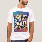Positive T - Shirt (Vorderseite)