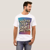 Positive T - Shirt (Vorne ganz)