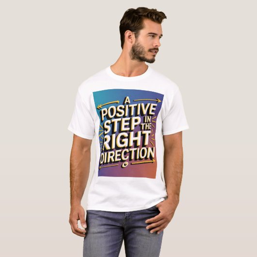 Positive T - Shirt (Vorne ganz)