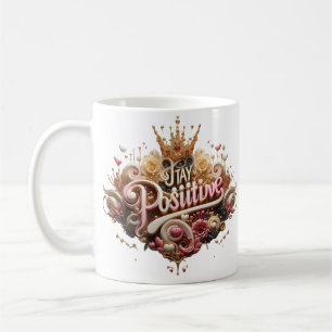 Positive" Tasse bleibe - ein perfektes Geschenk de