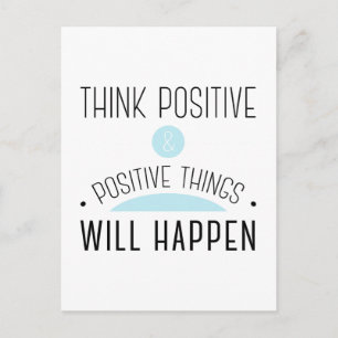 Positive und positive Dinge werden passieren Postkarte