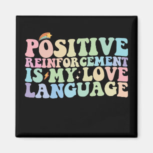 Positive Verstärkung ist meine Liebessprache Groov Magnet