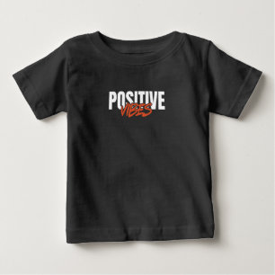 Positive Vibes Baby T-shirt