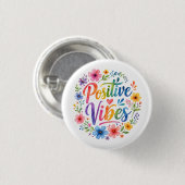 Positive Vibes Button (Vorne & Hinten)