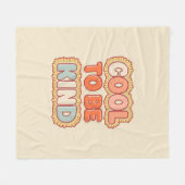 Positive Vibes Cool To Be Kind Quote Fleecedecke (Vorderseite (Horizontal))
