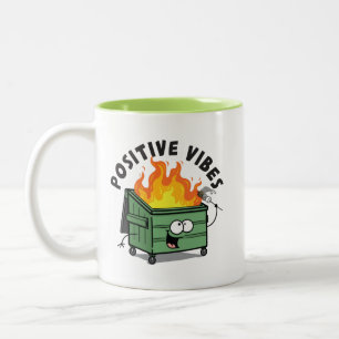 Positive Vibes Dumpster-Tasse Zweifarbige Tasse