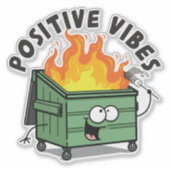 Positive Vibes Dumpster Vinyl Sticker (Vorderseite)