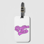 Positive Vibes Gepäckanhänger (Vorderseite Vertikal)