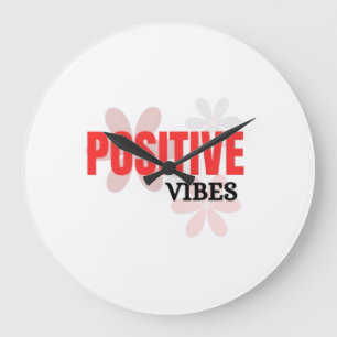 Positive Vibes – Gute Energie Inspirierende Blumen Große Wanduhr