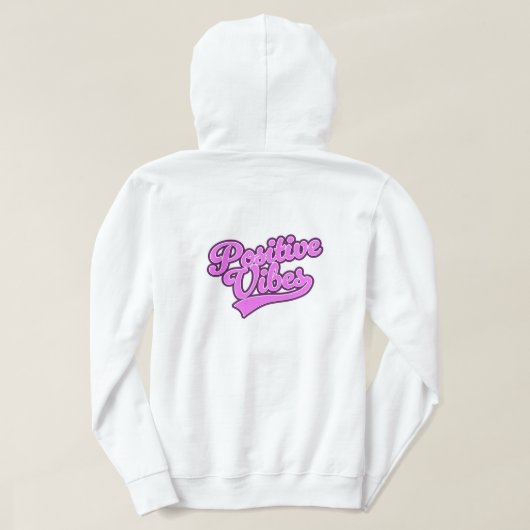Positive Vibes Hoodie (Design Rückseite)