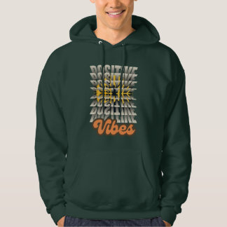 Positive Vibes Hoodie