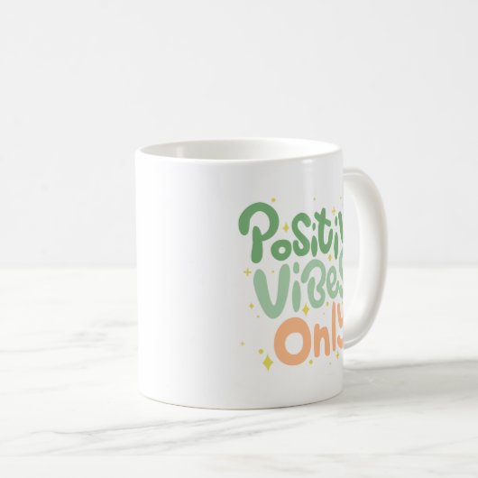 Positive Vibes Kaffeetasse (VorderseiteRechts)