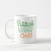 Positive Vibes Kaffeetasse (Links)