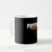 Positive Vibes Kaffeetasse (Vorderseite Links)