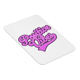 Positive Vibes Magnet