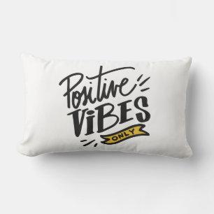 Positive Vibes Motivierende Lebenserfolgshaltung Lendenkissen