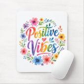 Positive Vibes Mousepad (Mit Mouse)