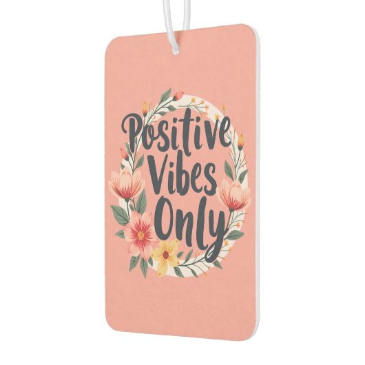 Positive Vibes nur Blumenmuster-Design Autolufterfrischer (Links)