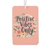 Positive Vibes nur Blumenmuster-Design Autolufterfrischer (Rückseite)