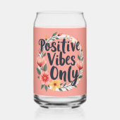 Positive Vibes nur Blumenmuster-Design Dosenglas (Vorderseite)