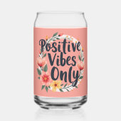 Positive Vibes nur Blumenmuster-Design Dosenglas (Rückseite)