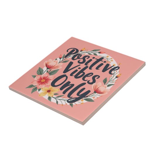 Positive Vibes nur Blumenmuster-Design Fliese (Seite)