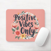Positive Vibes nur Blumenmuster-Design Mousepad (Mit Mouse)