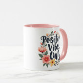Positive Vibes nur Blumenmuster-Design Tasse (VorderseiteRechts)