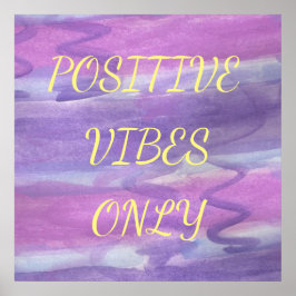 Positive Vibes Nur Lila Aquarellfarben-Poster Poster