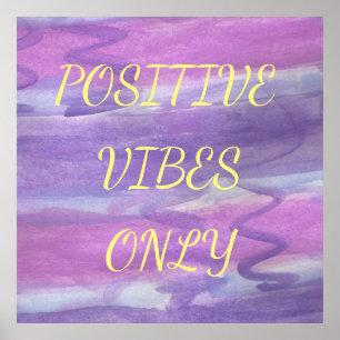 Positive Vibes Nur Lila Aquarellfarben-Poster Poster